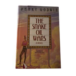 The snake oil wars by Parke Godwin - doubleday books